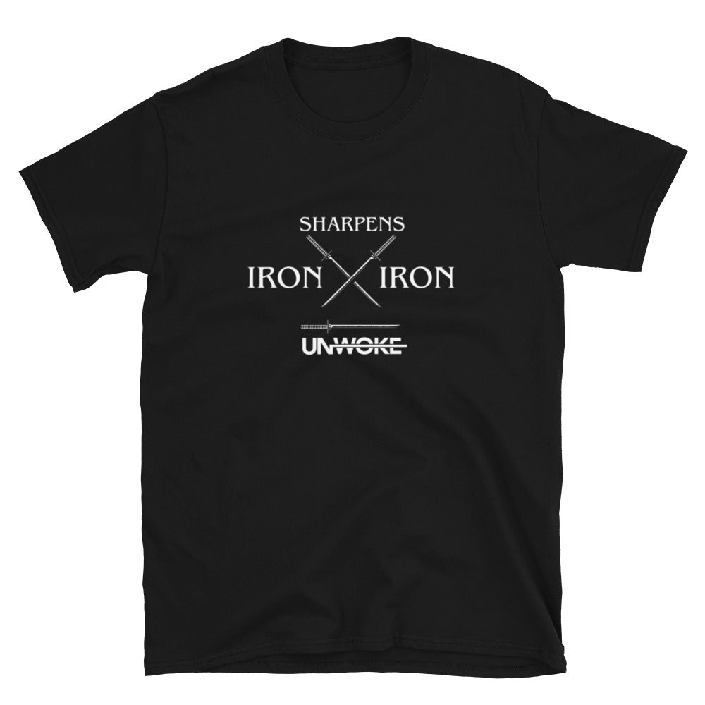 Unwoke Short-Sleeve Unisex Iron Sharpens Iron T-Shirt (BLK)